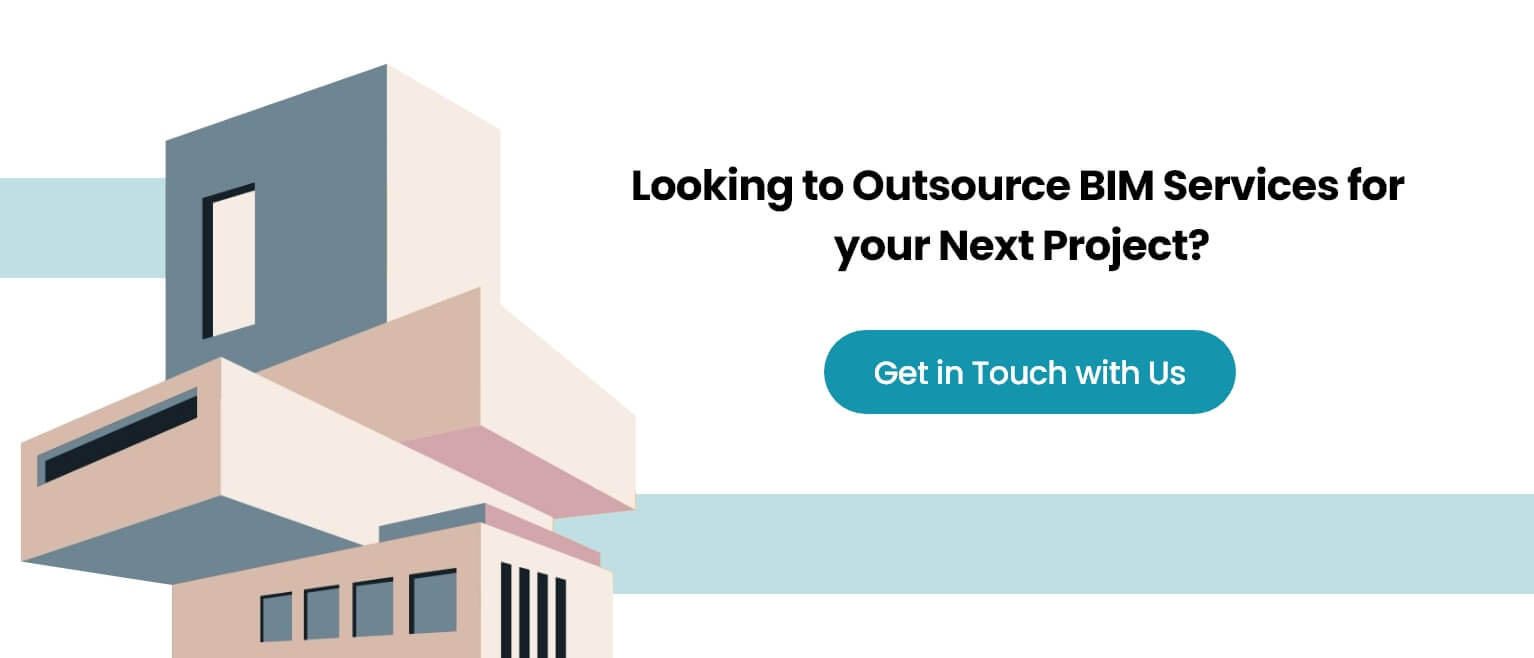 Looking to Outsource BIM Services for your Next Project