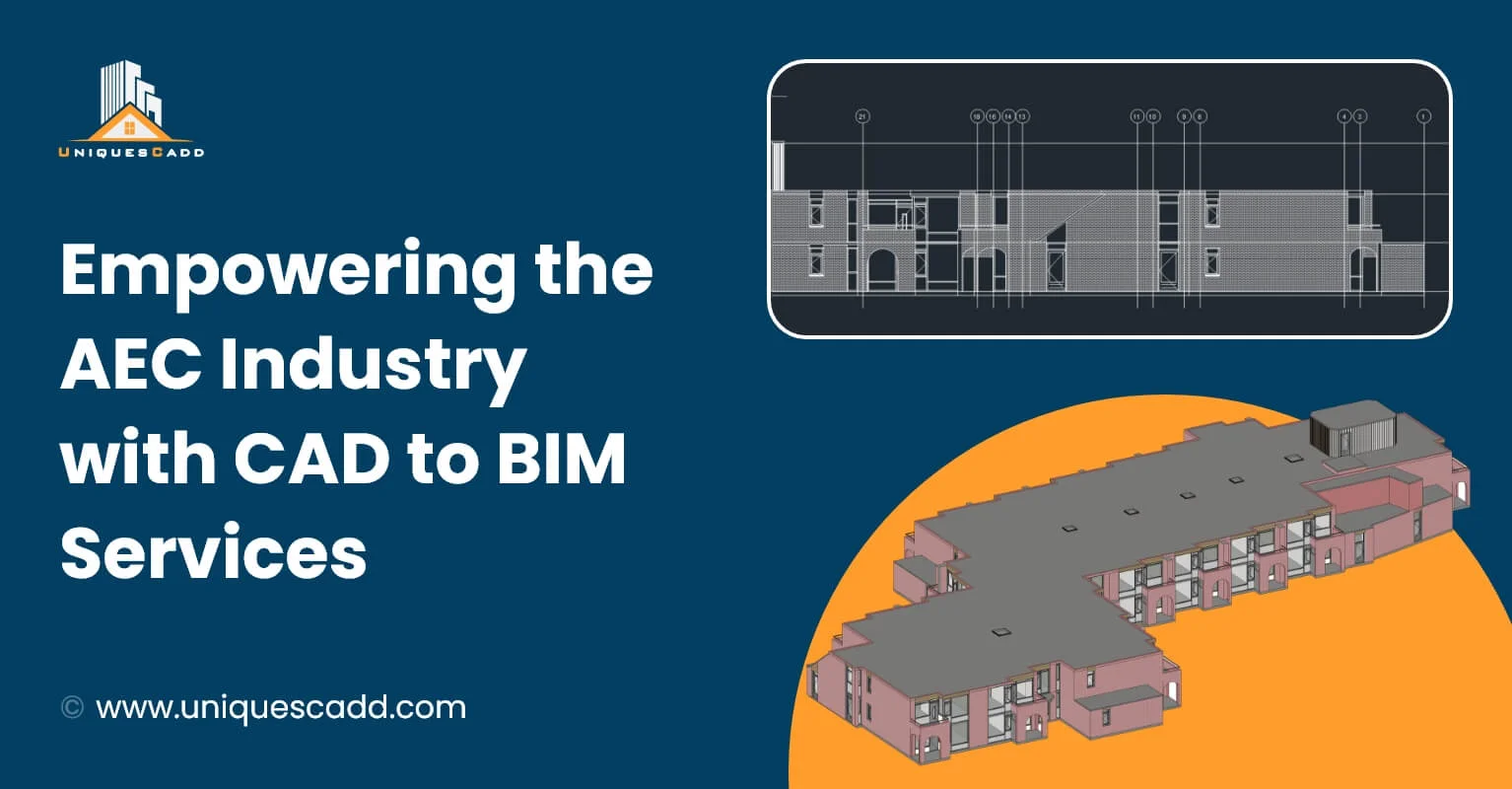 Empowering the AEC Industry with CAD to BIM Services
