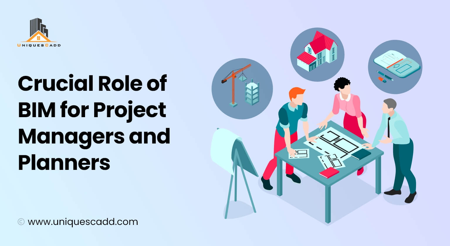 Crucial Role of BIM for Project Managers and Planners