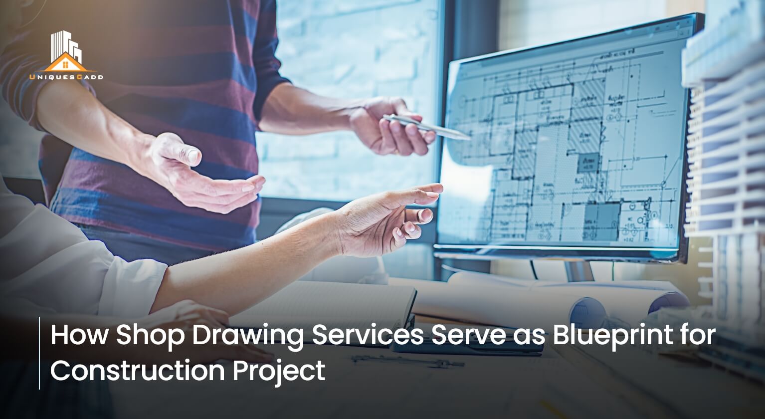 How Shop Drawing Services Serves as Blueprint for Construction Project