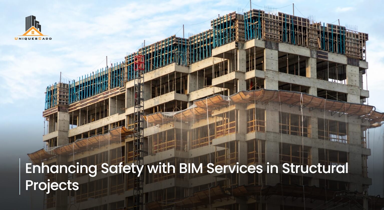 Enhancing Safety with BIM Services in Structural Projects