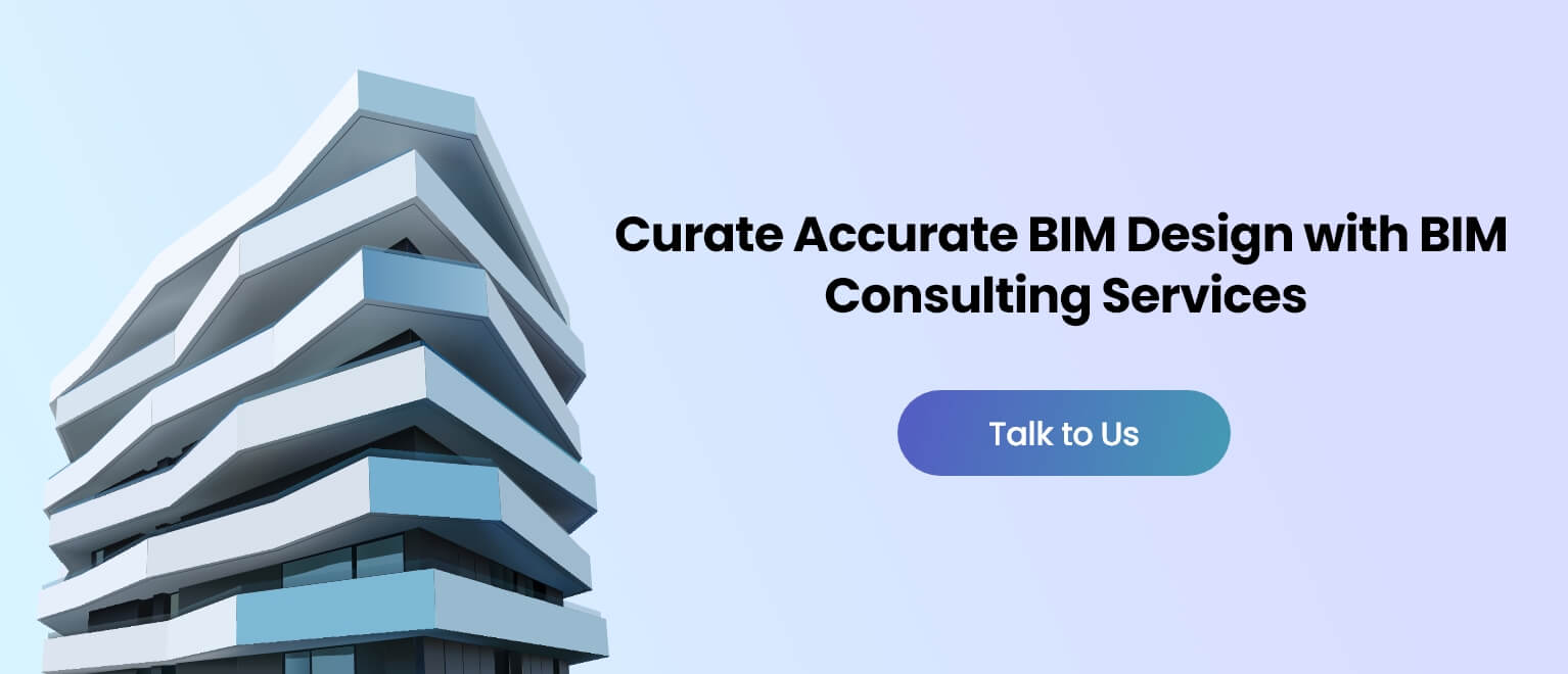 Curate Accurate BIM Design with BIM Consulting Services