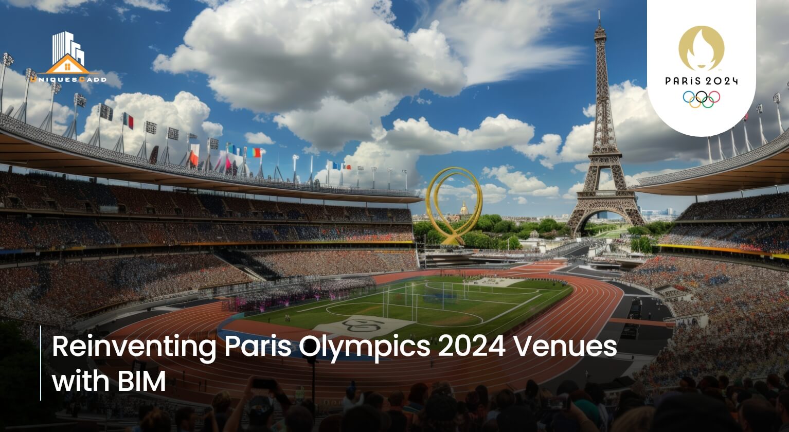 Reinventing Paris Olympics 2024 Venues with BIM