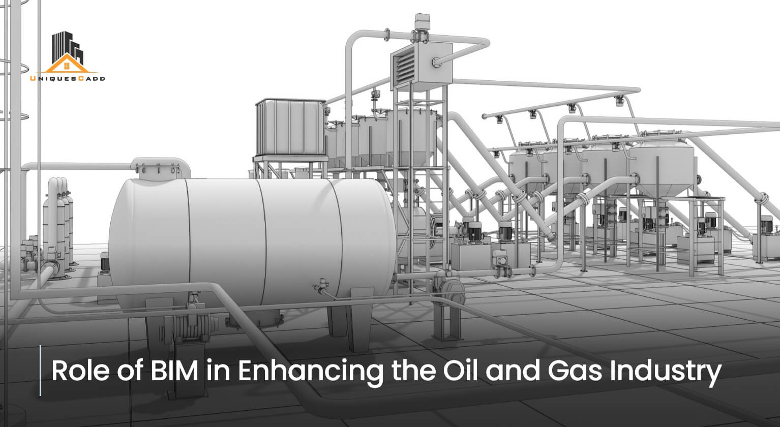 Role of BIM in Enhancing the Oil and Gas Industry